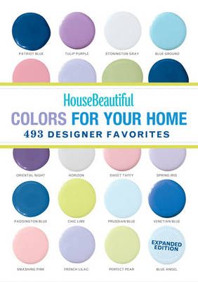 House Beautiful Colors for Your Home Expanded Edition