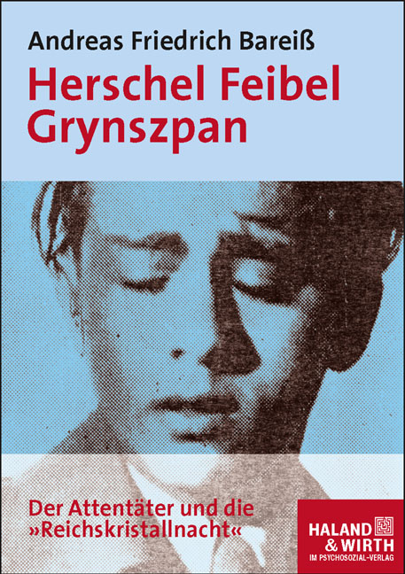 Herschel Feibel Grynszpan - Andreas Friedrich Barei&szlig;