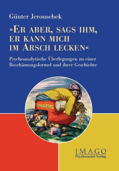 'Er aber, sags ihm, er kann mich im Arsch lecken' - G&uuml;nter Jerouschek