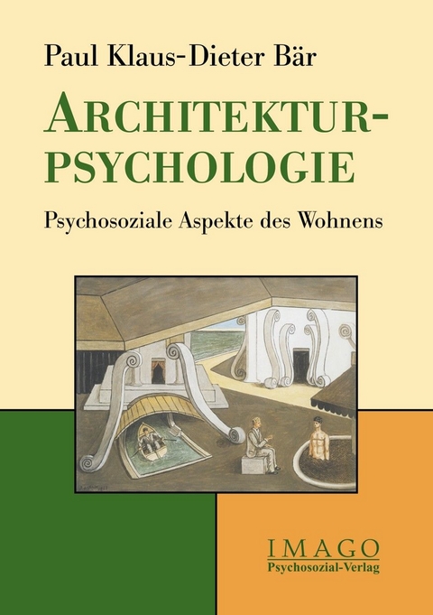 Architekturpsychologie - Paul Klaus-Dieter B&auml;r