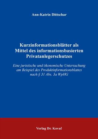 Kurzinformationsblätter als Mittel des informationsbasierten Privatanlegerschutzes
