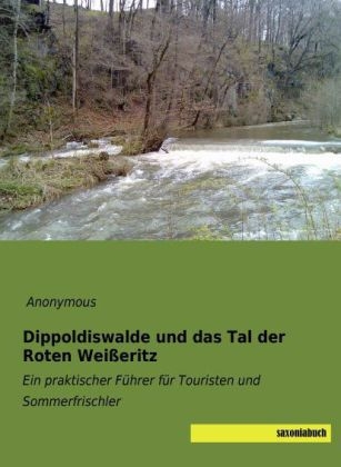 Dippoldiswalde und das Tal der Roten Wei&szlig;eritz - 