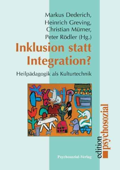 Inklusion statt Integration? - Markus Dederich, Heinrich Greving, Christian M&uuml;rner, Peter R&ouml;dler