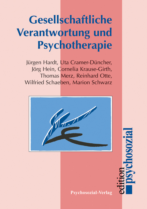 Gesellschaftliche Verantwortung und Psychotherapie - 