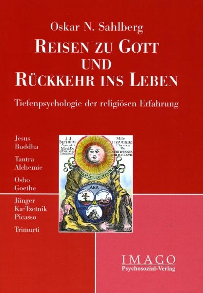 Reisen zu Gott und R&uuml;ckkehr ins Leben - Oskar N. Sahlberg