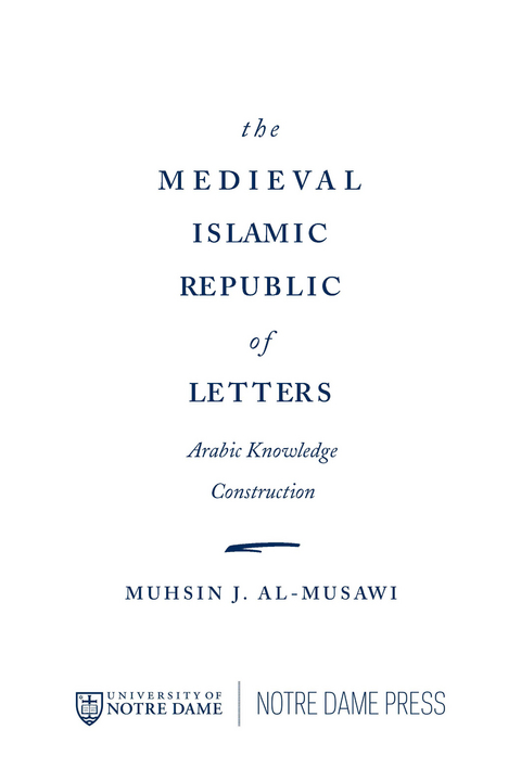 The Medieval Islamic Republic of Letters - Muhsin J. al-Musawi