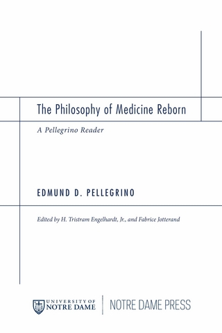 The Philosophy of Medicine Reborn