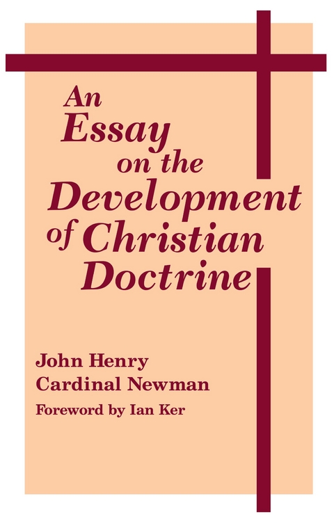 Essay on the Development of Christian Doctrine -  John Henry Cardinal Newman