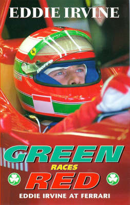 Green Races Red -  Eddie Irvine