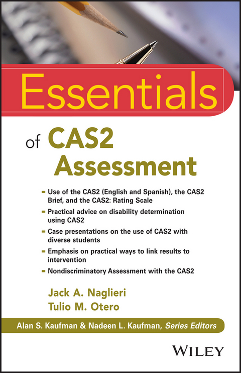 Essentials of CAS2 Assessment -  Jack A. Naglieri,  Tulio M. Otero