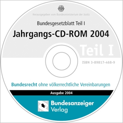 Bundesgesetzblatt Teil I Jahrgangs-CD-ROM 2004