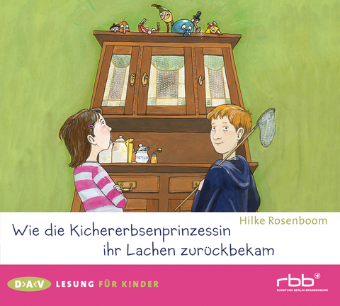Wie die Kichererbsenprinzessin ihr Lachen zurückbekam (1 CD) - Hilke Rosenboom