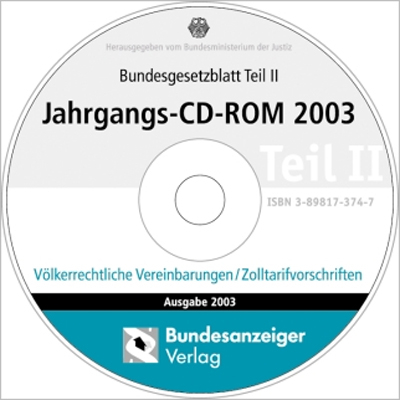 Bundesgesetzblatt Teil II Jahrgangs-CD-ROM 2003