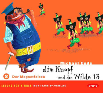 Jim Knopf und die Wilde 13. Lesung f&uuml;r Kinder / Der Magnetfelsen - Michael Ende