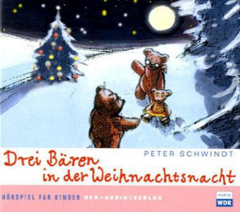 Drei B&auml;ren in der Weihnachtsnacht - Peter Schwindt