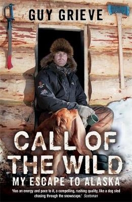 Call of the Wild -  Guy Grieve
