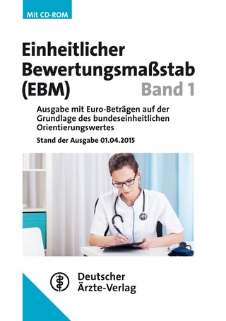 Einheitlicher Bewertungsmaßstab (EBM) Stand 01.04.2015, 2 Bände