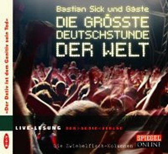 Die gr&ouml;sste Deutschstunde der Welt - Bastian Sick