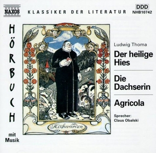 Der heilige Hies /Die Dachserin /Agricola