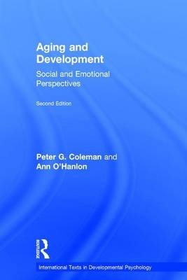 Aging and Development -  Peter G. Coleman,  Ann O'Hanlon
