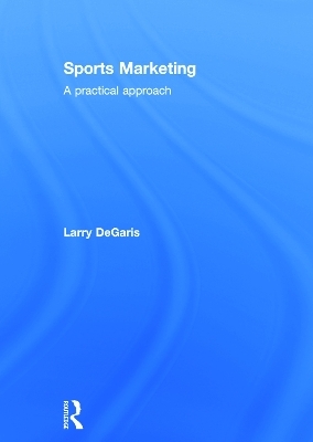 Sports Marketing - Larry Degaris
