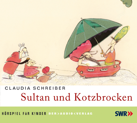 Sultan und Kotzbrocken - Claudia Schreiber