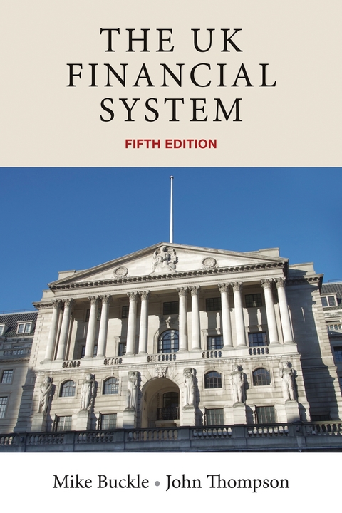 The UK financial system - Mike Buckle, John Thompson