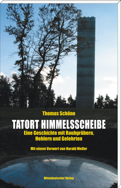 Tatort Himmelsscheibe - Thomas Sch&ouml;ne