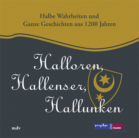 Halloren, Hallenser, Halunken