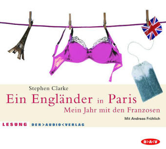 Ein Engl&auml;nder in Paris - Stephen Clarke