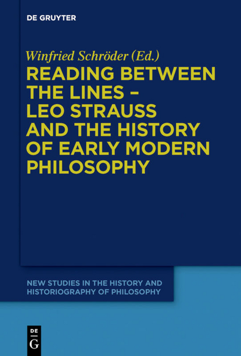 Reading between the lines &ndash; Leo Strauss and the history of early modern philosophy - 