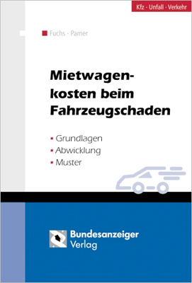 Mietwagenkosten beim Fahrzeugschaden