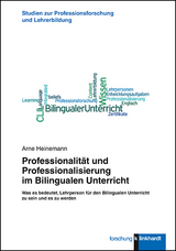 Professionalit&auml;t und Professionalisierung im Bilingualen Unterricht - Arne Heinemann
