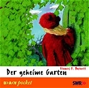 Der geheime Garten - Frances H Burnett