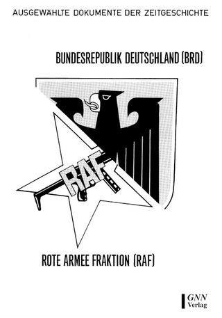 Bundesrepublik Deutschland (BRD) - Rote Armee Fraktion (RAF)
