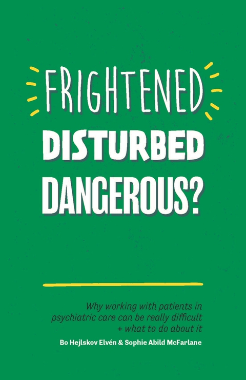Frightened, Disturbed, Dangerous? - Bo Hejlskov Elv&eacute;n, Sophie Abild Abild McFarlane