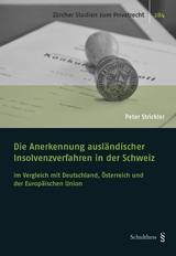 Die Anerkennung ausl&auml;ndischer Insolvenzverfahren in der Schweiz - Peter Strickler