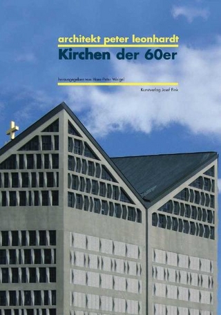 Architekt Peter Leonhardt. Kirchen der 60er