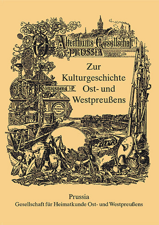 Zur Kulturgeschichte Ost- und Westpreußens