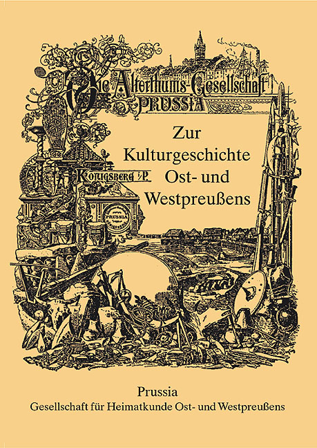 Zur Kulturgeschichte Ost- und Westpreu&szlig;ens