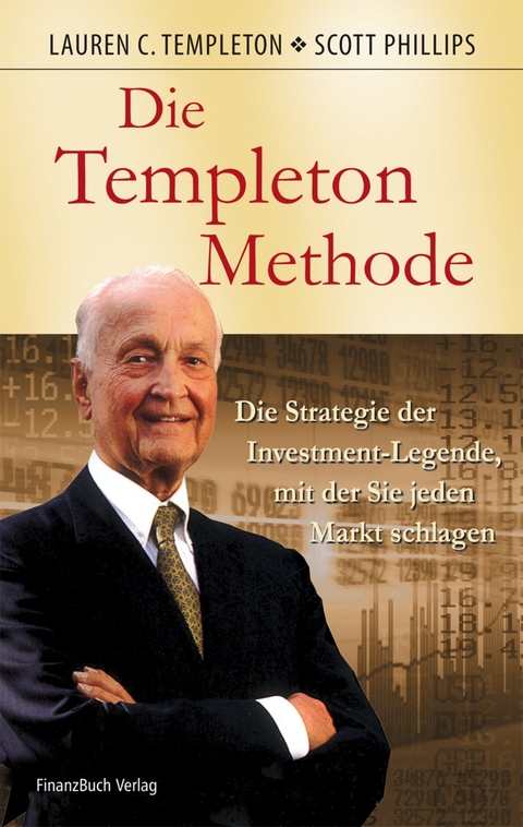 Die Templeton-Methode - Scott Philips, Lauren C. Templeton