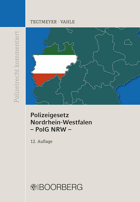 Polizeigesetz Nordrhein-Westfalen (PolG NRW) - Henning Tegtmeyer, J&uuml;rgen Vahle