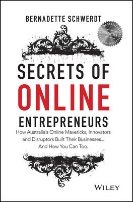Secrets of Online Entrepreneurs - Bernadette Schwerdt