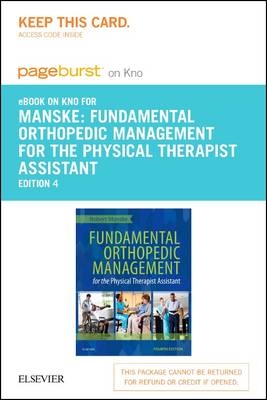 Fundamental Orthopedic Management for the Physical Therapist Assistant - Elsevier eBook on Intel Education Study (Retail Access Card) - Robert C Manske, Gary A Shankman