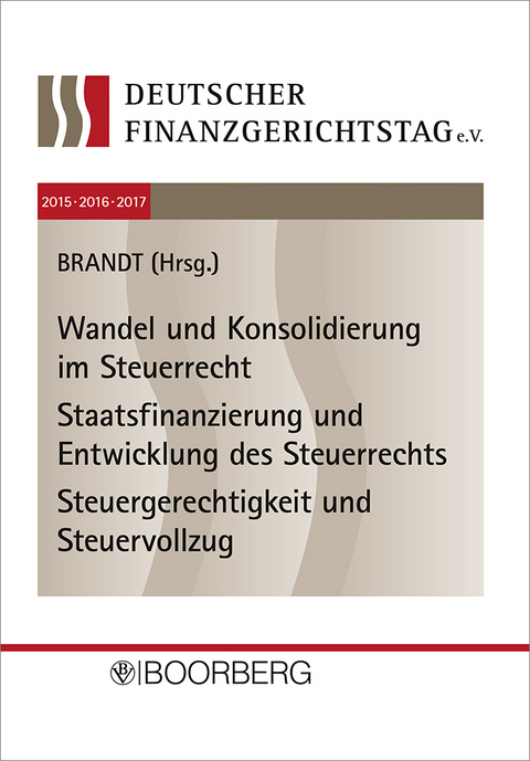12. bis 14. Deutscher Finanzgerichtstag - 2015, 2016, 2017 - 