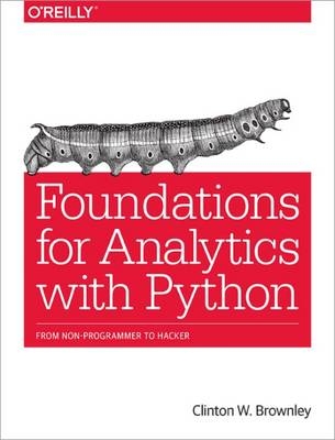 Foundations for Analytics with Python - Clinton Brownley