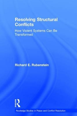 Resolving Structural Conflicts -  Richard E. Rubenstein