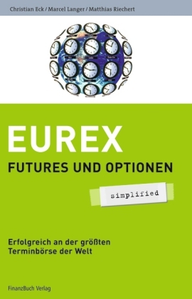 Eurex - simplified - Christian Eck, Marcel Langer, Matthias Riechert