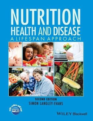 Nutrition, Health and Disease - Simon Langley-Evans