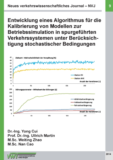Neues verkehrswissenschaftliches Journal NVJ - Ausgabe 9 - Yong Cui, Martin Ullrich, Weiting Zhao, Nan Cao